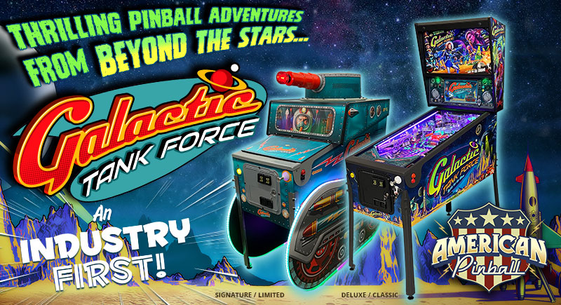 Galactic Tank Force (Signature Edition) Pinball Machine - NEW